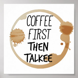 Poster Café D'Abord Puis Talkee Talkee Talking Mug Stains