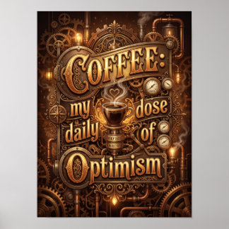 Poster café ma dose quotidienne d'optimisme