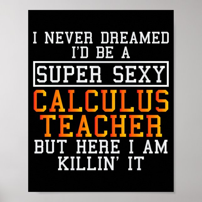 Poster Calculus Teacher Funny Math Professor  (Devant)