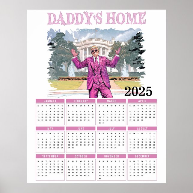Poster Calendrier de Donald Trump Daddy's Home 2025 (Devant)