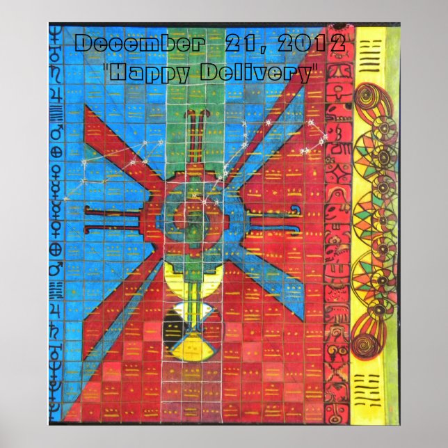 Poster CALENDRIER MAYEN, 21 décembre 2012"Bonne livraison (Devant)