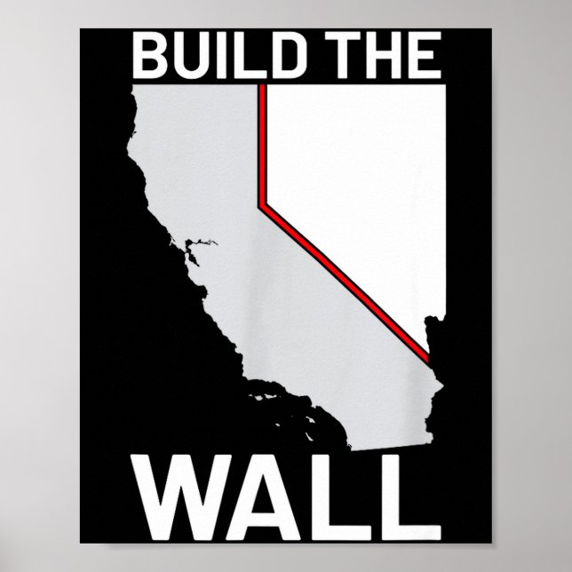 Poster California Nevada Build The Wall Ca Nv  (Devant)