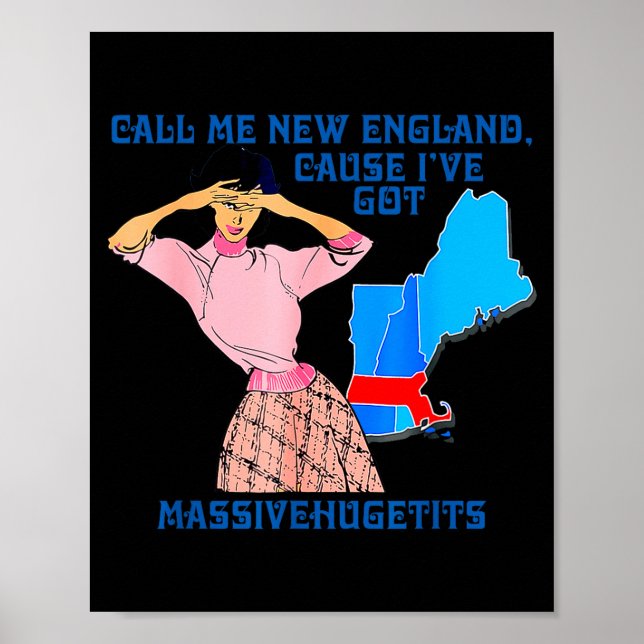 Poster Call Me New England, Cause I Got Mivehuge Funny  (Devant)