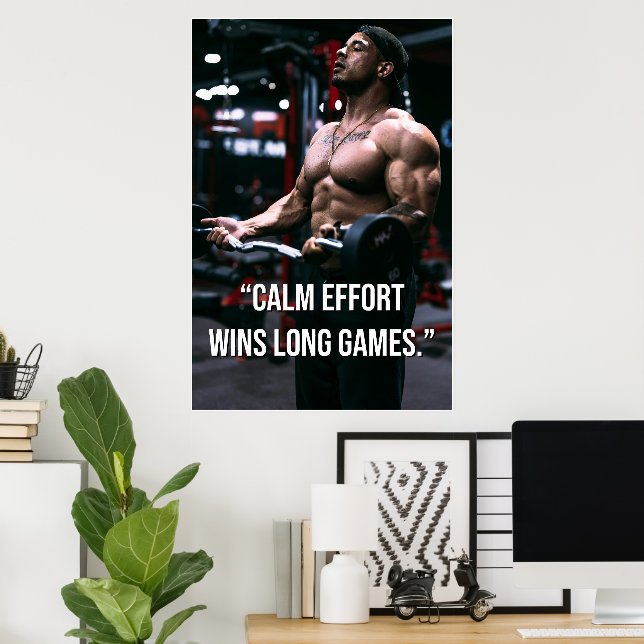 Poster Calm Effort Wins Long Games Gym Motivation Quote (Bureau à domicile)