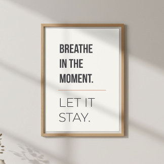 Poster Calm Meditation Decor, Minimal Mindfulness Quote