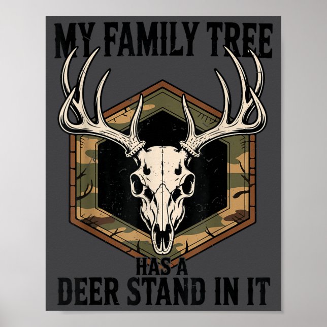 Poster Camo Deer Hunting My Family Tree Has Deer Stand In (Devant)