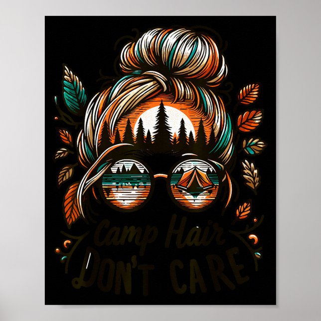 Poster Camp Hair Don't Care Messy Bun Funny Camng Camper  (Devant)