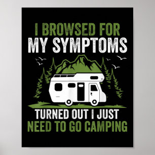 Poster Camper Mes Symptômes S'Est Révélé Que J'Ai Juste B