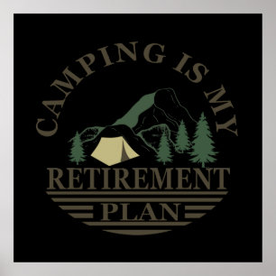 Poster camping est mon plan de retraite