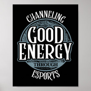 Poster Canalisation de bonne énergie par Esports - Vidéo