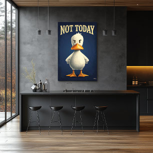 Poster Canard Pas Aujourd'hui – Dessin de Personnage de D