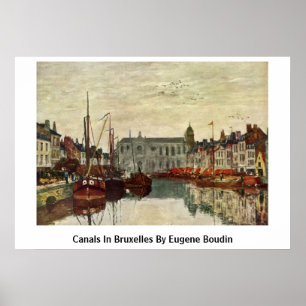 Poster Canaux En Bruxelles Par Eugene Boudin