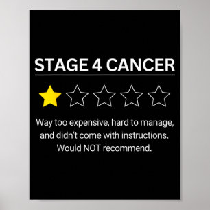 Poster Cancer de stade 4 Une étoile Évaluation Drôle de s