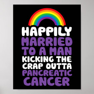 Poster Cancer du pancréas Gay Husbynd Support Citation Pr