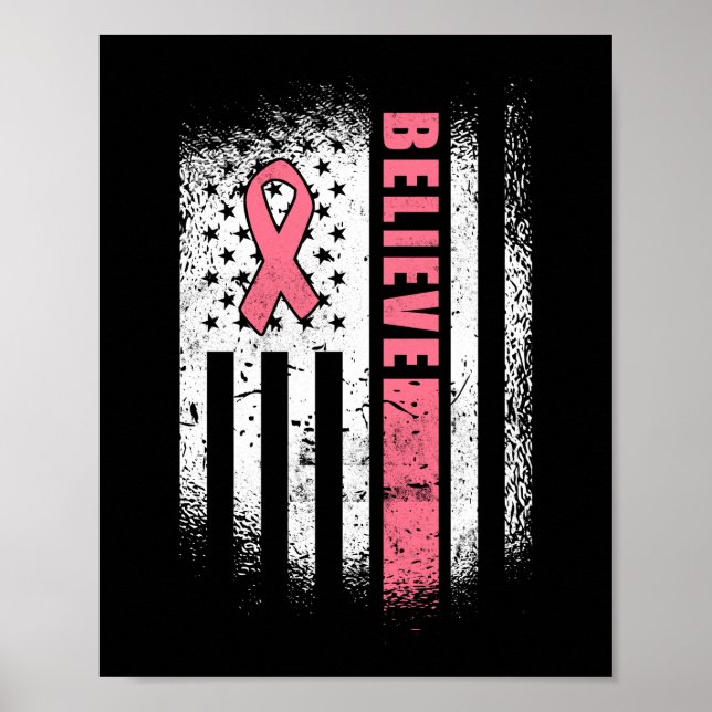 Poster Cancer du sein Croyez le drapeau américain Ruban r (Devant)