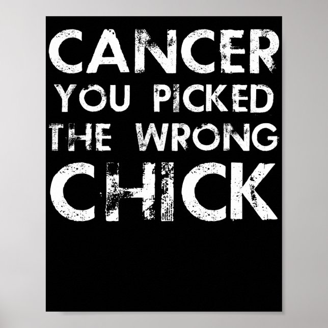 Poster Cancer Vous Avez Choisi Le Mauvais Poussin (Devant)