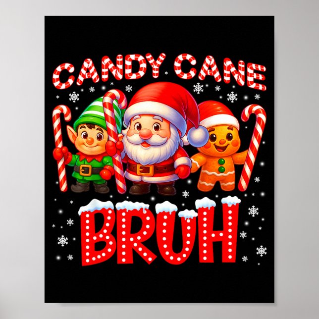 Poster Candy Cane Bruh Cute Santa Elf Christmas Xmas Boy  (Devant)