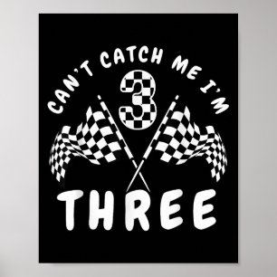 Poster Cant Catch Me Im Trois 3e fête d'anniversaire