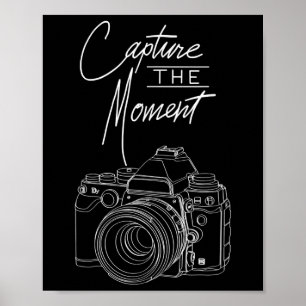 Poster Capture Moment Camera Photographe