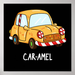 Poster Car-amel Funny Candy Car Pun Dark BG
