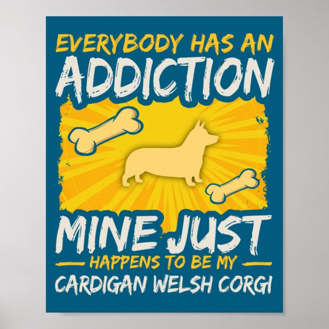 Poster Cardigan Welsh Corgi Funny Dog Addiction  (Devant)