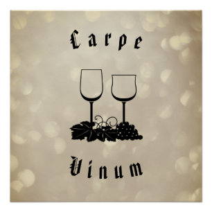 Poster Carpe Vinum (saisir le vin)