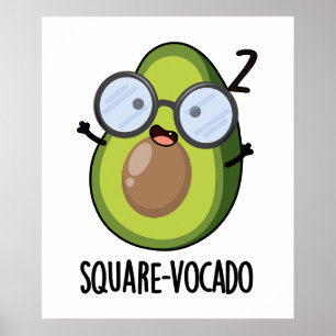 Poster Carré-vocado Funny Puns Avocado