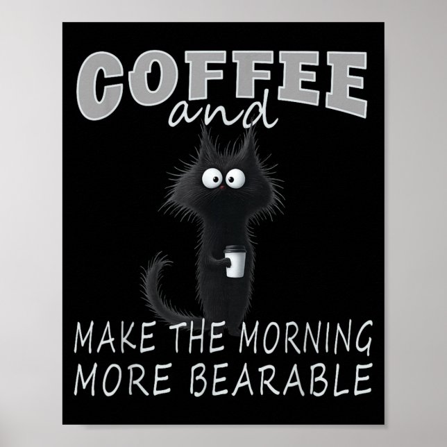 Poster Cat And Coffee Tee Design, Funny-cat Morning Humor (Devant)