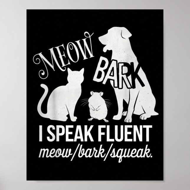 Poster Cat Rat Dog Owner I Speak Fluent Meow Bark Squeak  (Devant)