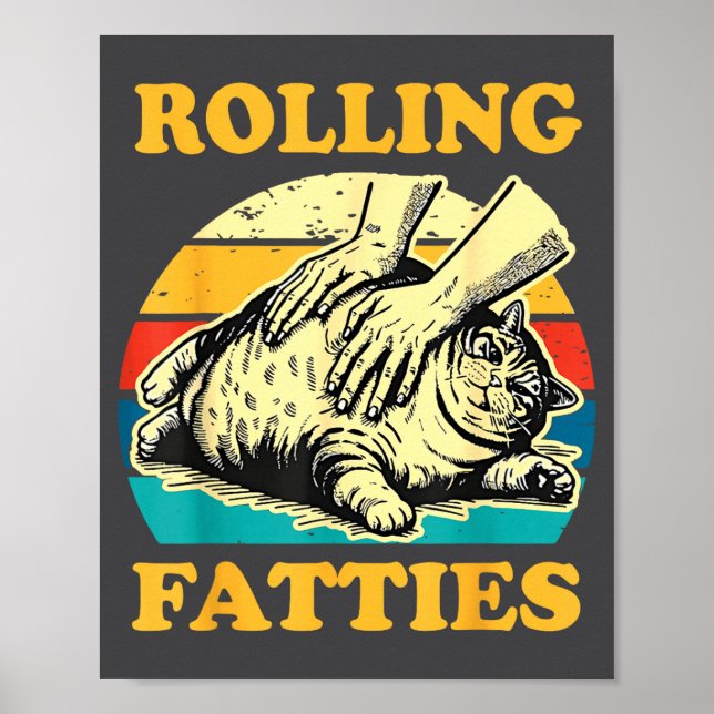 Poster Cat Rolling Fatties Funny For Men Women  (Devant)