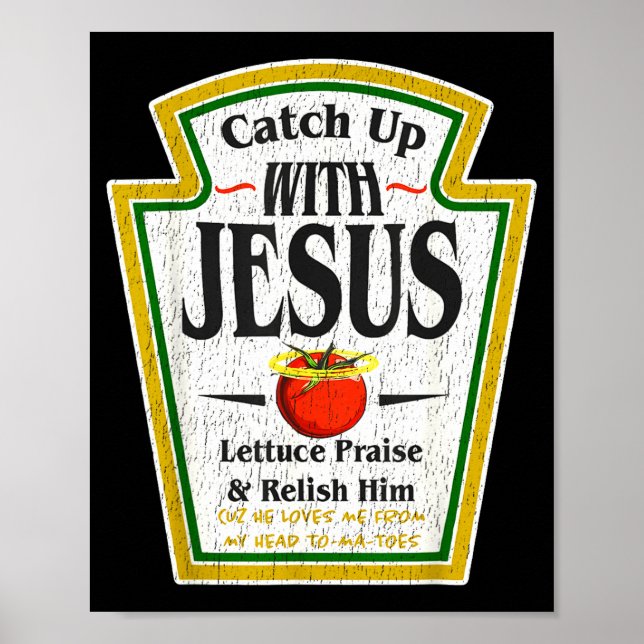 Poster Catch Up With Jesus Ketchup Funny Christian Men Wo (Devant)
