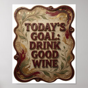 Poster Catchy Pink OBJECTIF DU JOUR BOIRE DU BON VIN