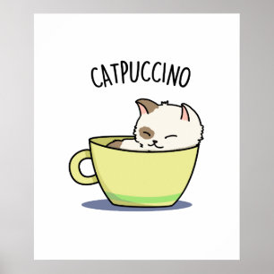 Poster Catpuccino Funny Kitty Chat En Pun De Coupe