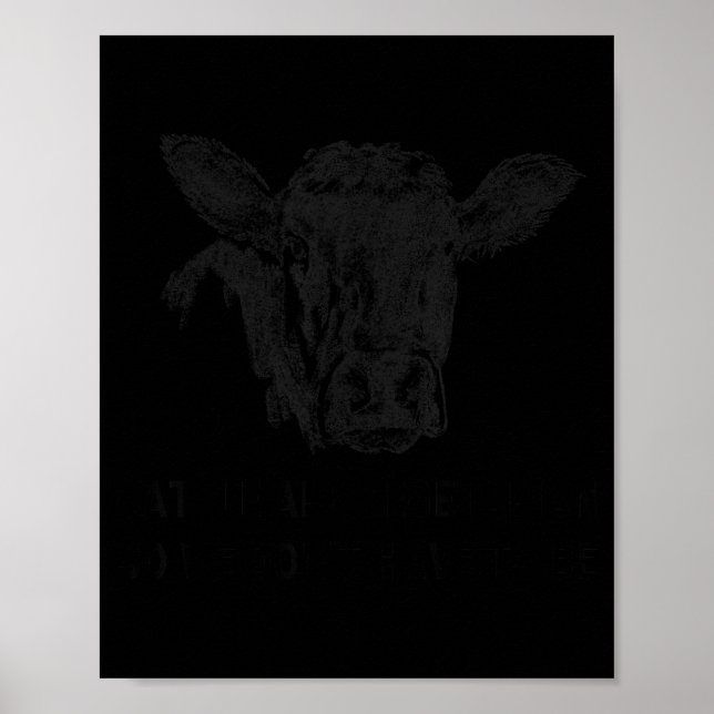 Poster Cattle Are Vegetarian So You Don't Have To Be  (Devant)
