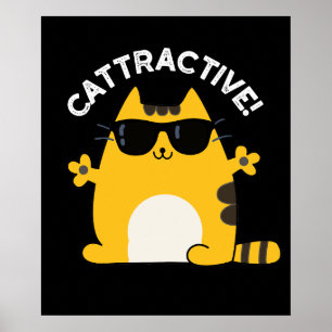 Poster Cattractive Funny Attractive Chat Pun Dark BG