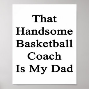 Poster Ce Beau Entraîneur De Basket Est Mon Père