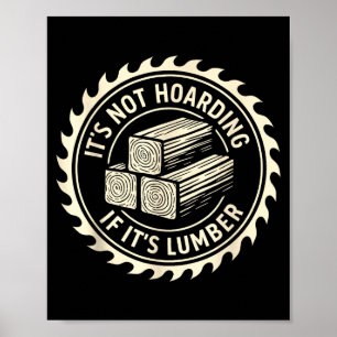 Poster Ce n'est pas du thésaurisation s'il s'agit de bois