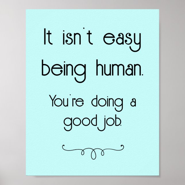 Poster Ce n'est pas facile d'être humain bon emploi Poste (Devant)