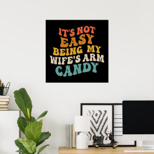 Poster Ce N'Est Pas Facile D'Être Mes Filles Arm Candy Re