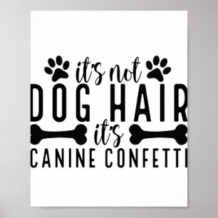 Poster Ce n'est pas les cheveux de chien c'est Canine Con