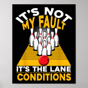 Poster Ce n'est pas ma faute C'est les conditions de la v
