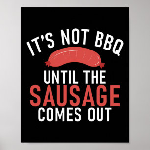 Poster Ce N'Est Pas Un Barbecue Jusqu'À Ce Que La Sauciss