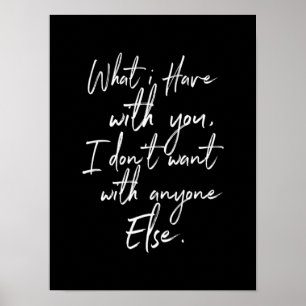 Poster ce que j'ai avec toi, je ne veux pas avec quelqu'u
