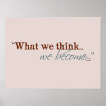 "Ce que nous pensons, nous devenons..." Citation b