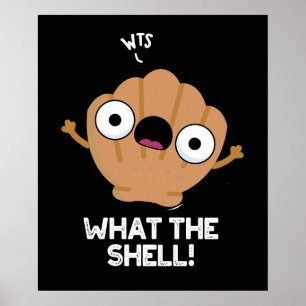 Poster Ce que Shell drôle de la mer Shell Pun Dark BG