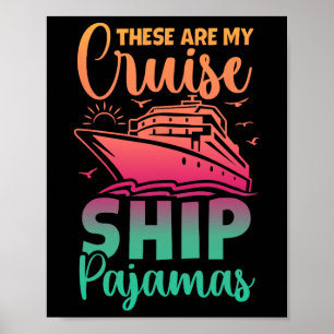 Poster Ce Sont Mes Bateaux De Croisière Pajamas Drôle Voy