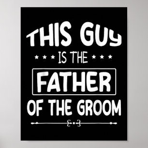 Poster Ce Type Est Le Père Du Mariage Groom Bride