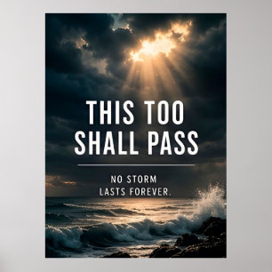 Poster 🌤️ Cela aussi passera Aucune tempête ne dure éter