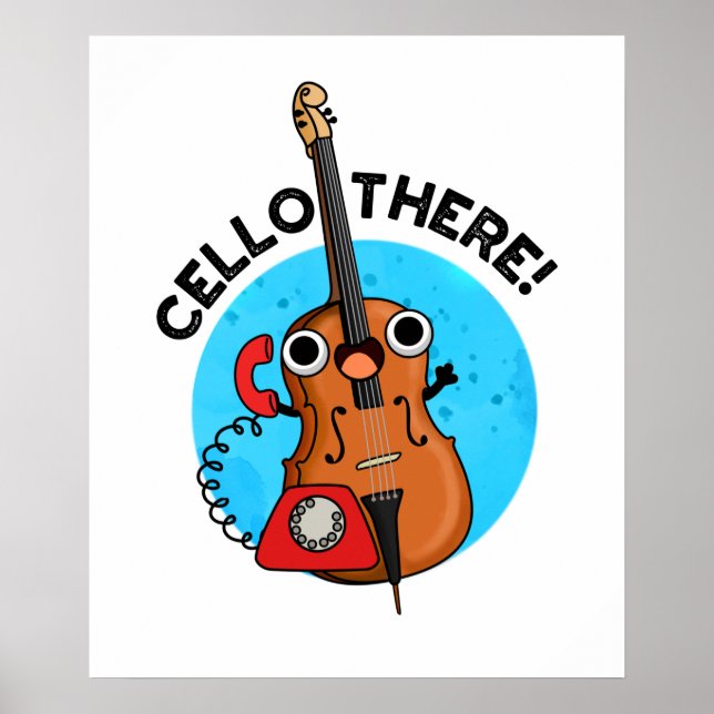Poster Cello There Funky Music Instrument Pun (Devant)