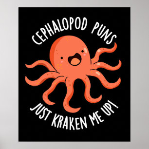 Poster Céphalopod Puns Just Kraken Me Up Pun Dark BG
